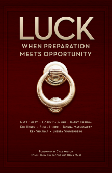 Luck - When Preparation Meets Opportunity