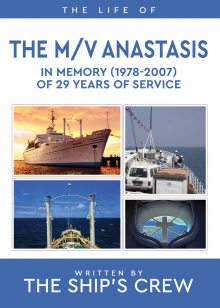 The Life Of the M/V Anastasis