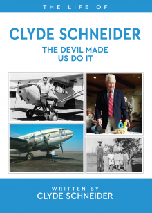 The Life Of Clyde Schneider - The Devil Made Us Do It