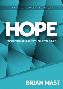 HOPE - Proven Words of Hope from Those Who Have It